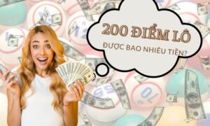 200 điểm lô được bao nhiêu tiền